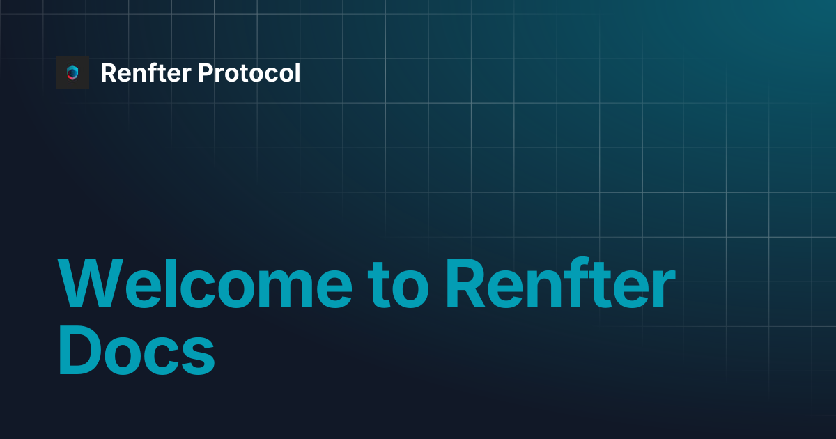 Welcome to Renfter Docs | Renfter Protocol